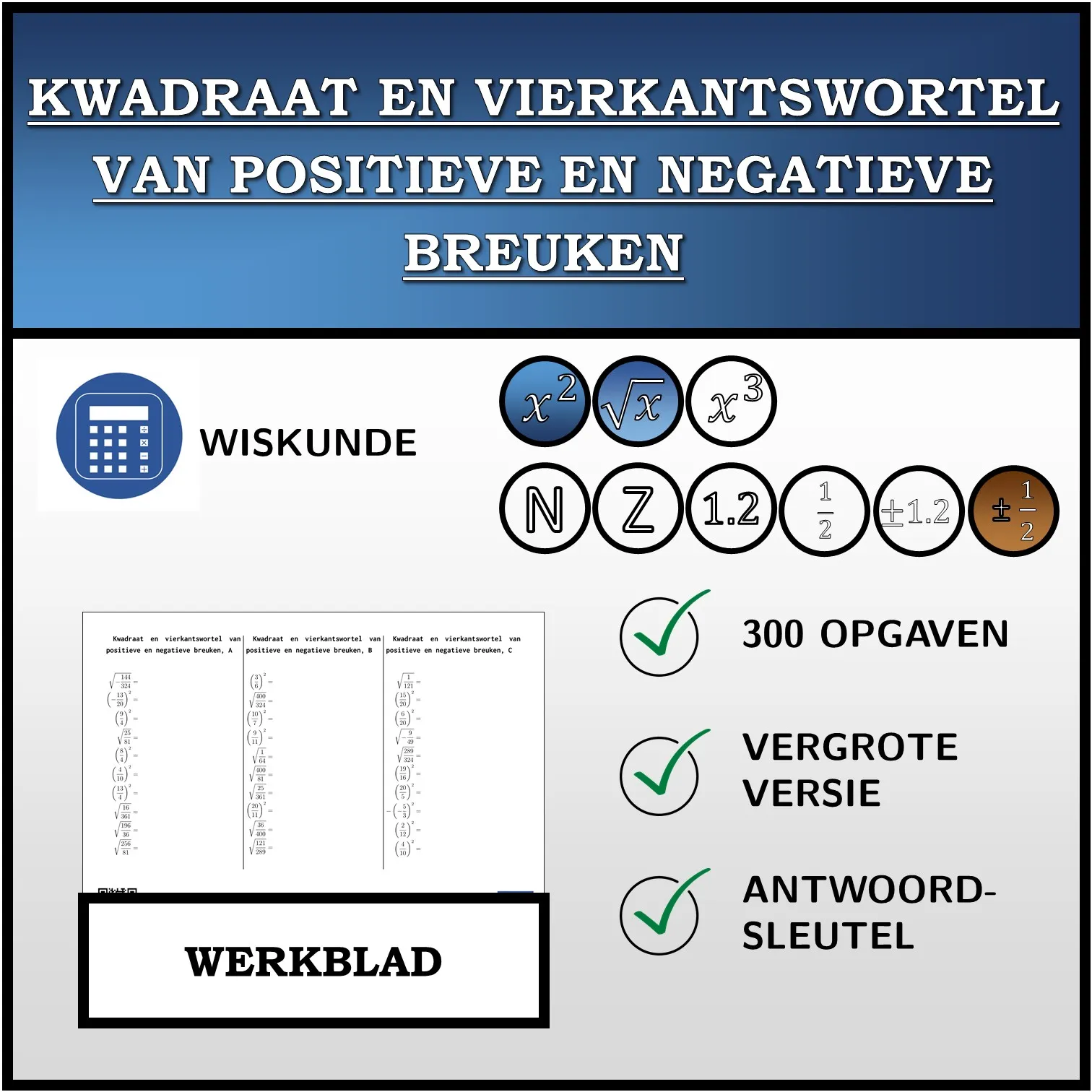 Werkblad: Kwadraat en vierkantswortel van positieve en negatieve breuken