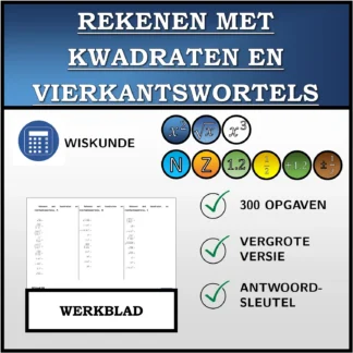 Werkblad: Rekenen met kwadraten en vierkantswortels