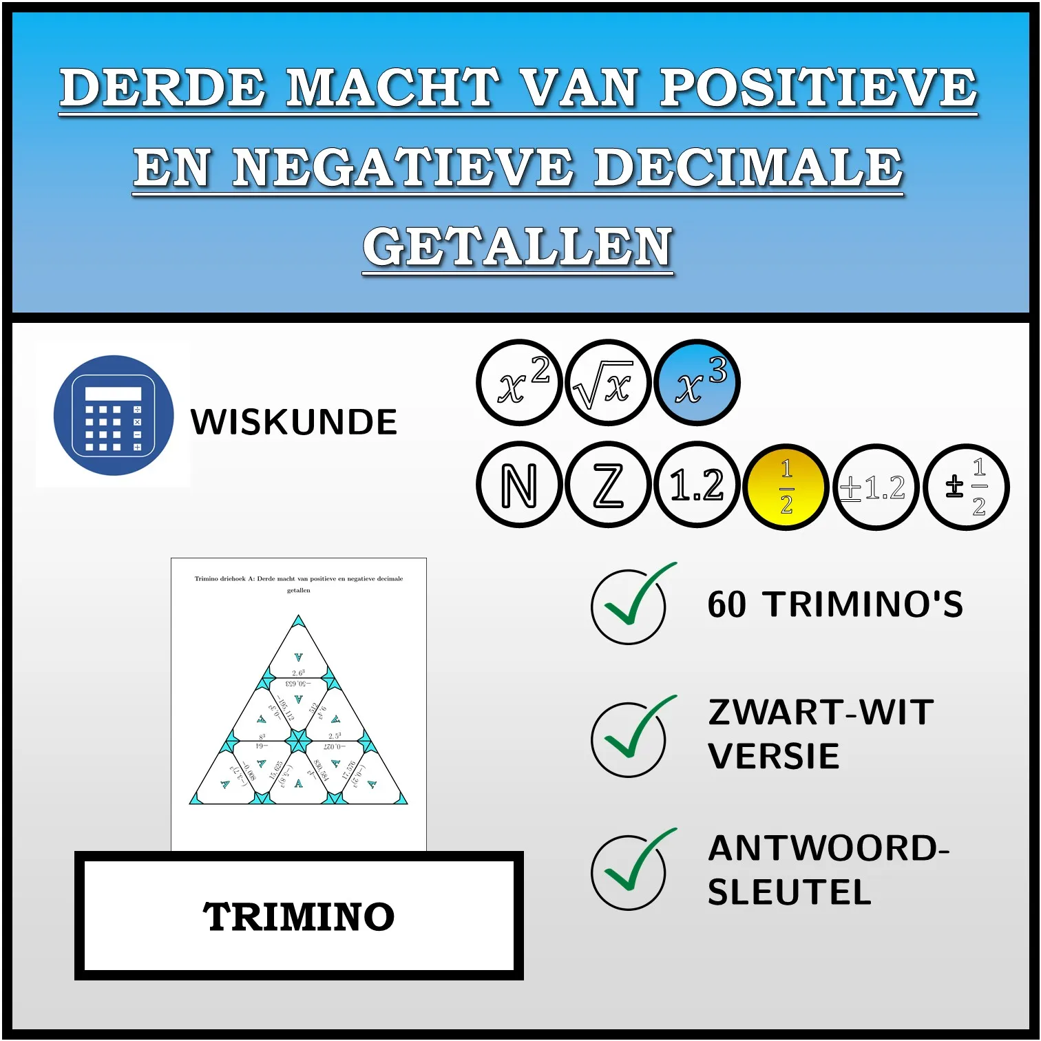 Trimino: Derde macht van positieve en negatieve decimale getallen