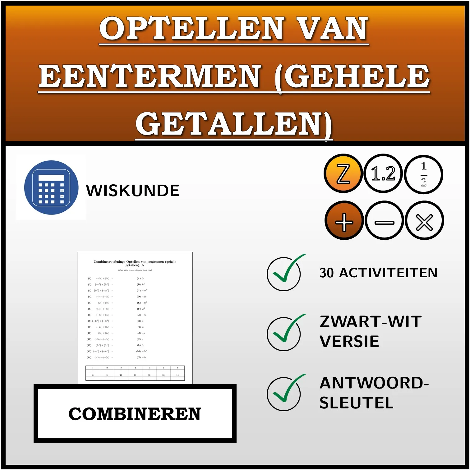Combineeroefening: Optellen van eentermen (gehele getallen)