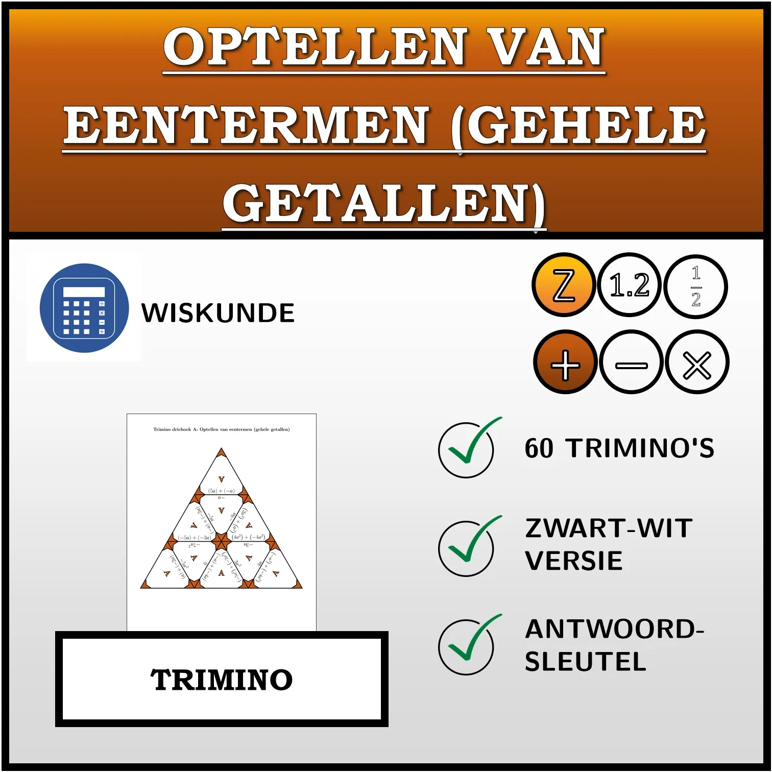 Trimino: Optellen van eentermen (gehele getallen)