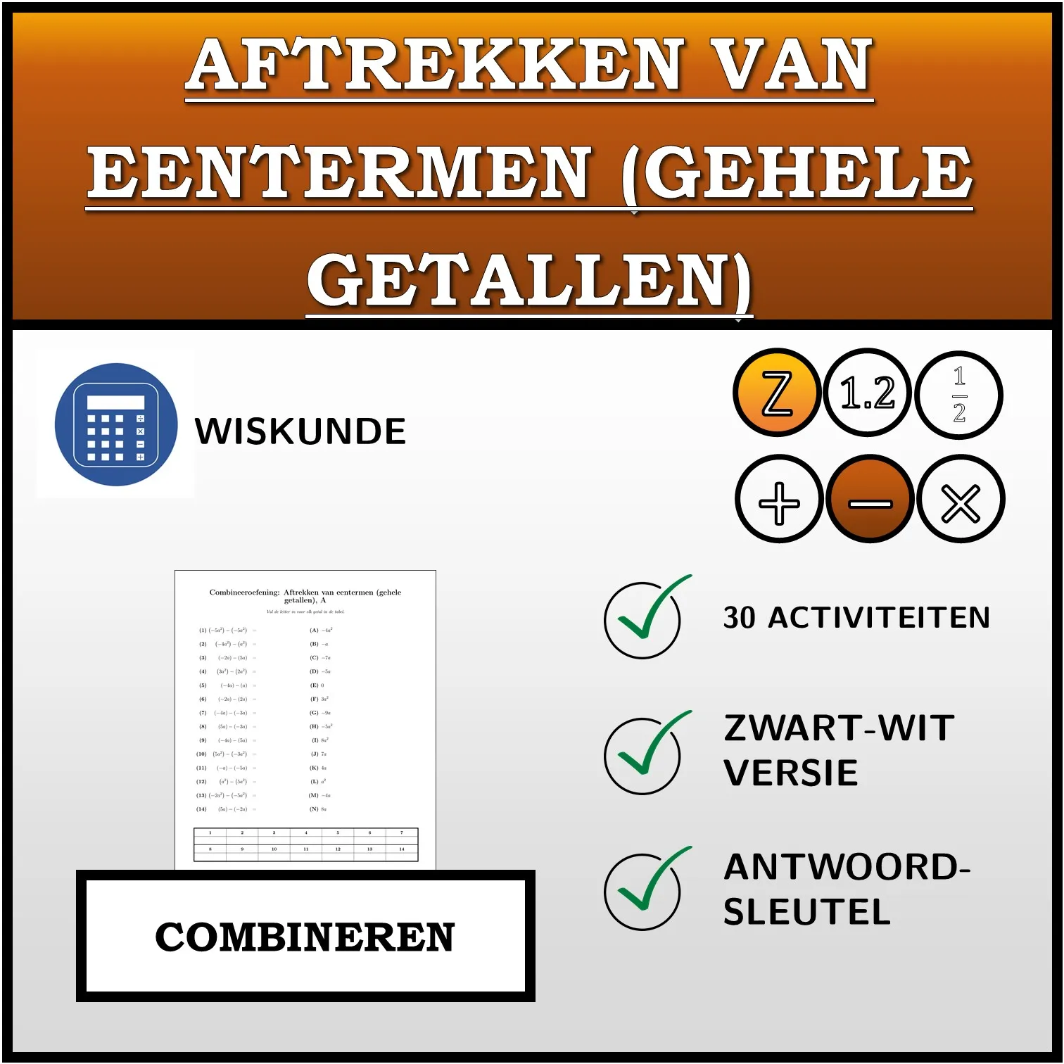 Combineeroefening: Aftrekken van eentermen (gehele getallen)