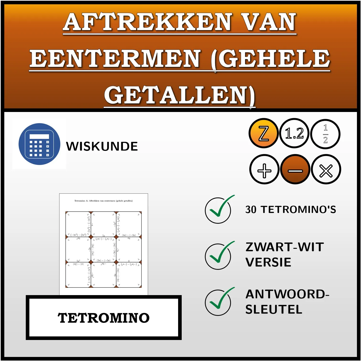 Tetromino: Aftrekken van eentermen (gehele getallen)