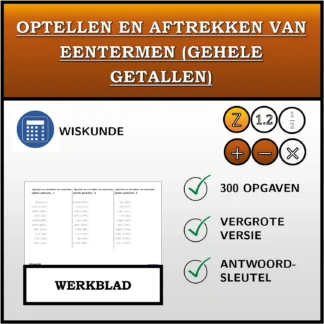 Werkblad: Optellen en aftrekken van eentermen (gehele getallen)