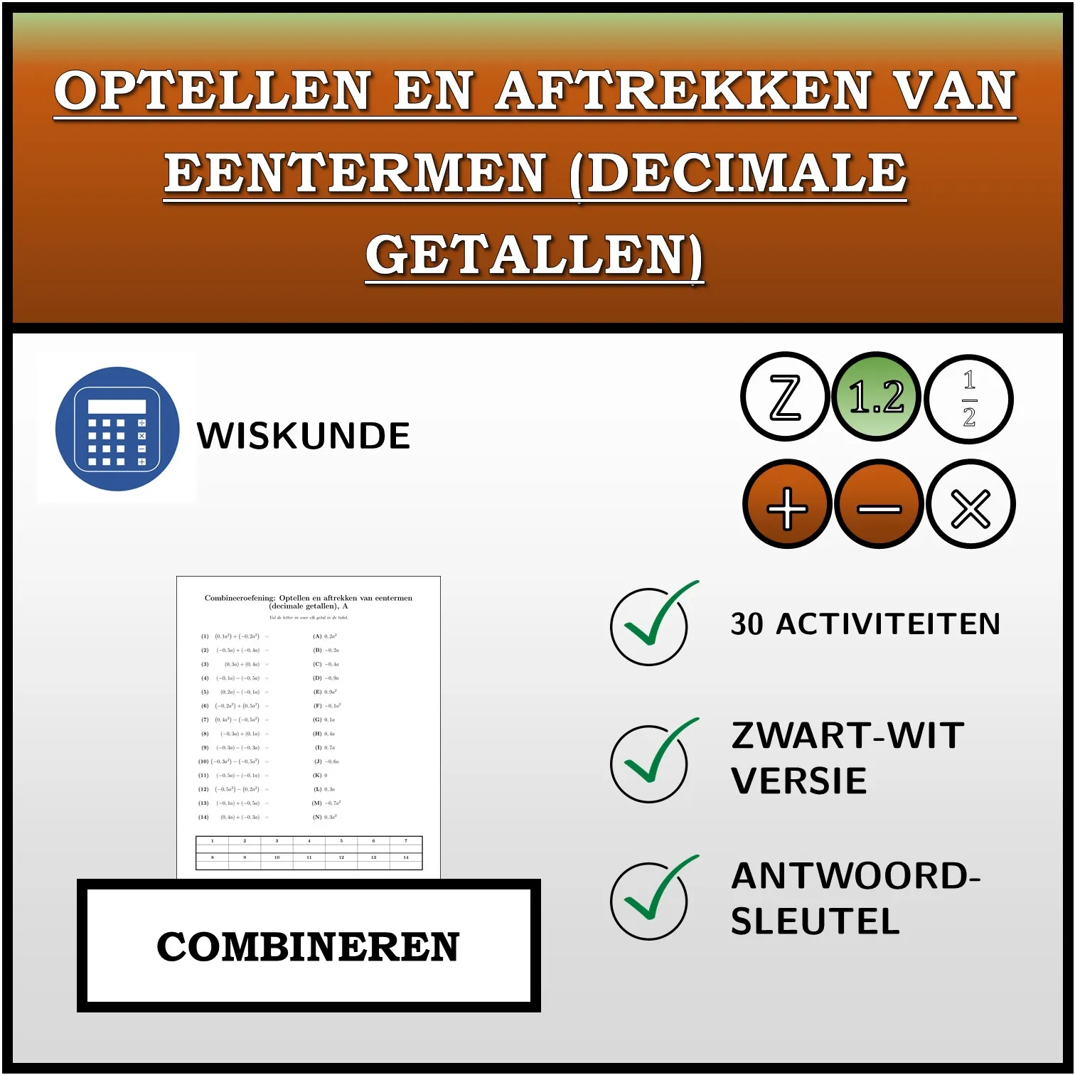 Combineeroefening: Optellen en aftrekken van eentermen (decimale getallen)