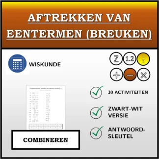 Combineeroefening: Aftrekken van eentermen (breuken)