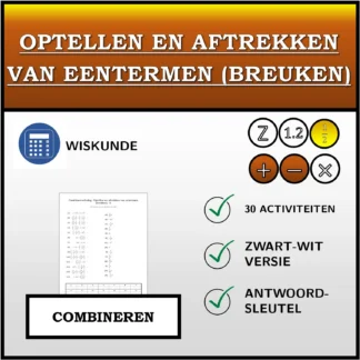 Combineeroefening: Optellen en aftrekken van eentermen (breuken)