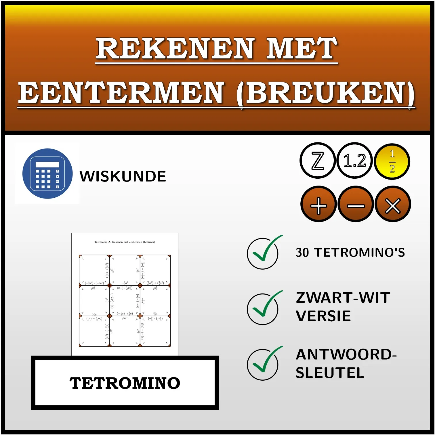 Tetromino: Rekenen met eentermen (breuken)