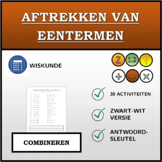 Combineeroefening: Aftrekken van eentermen
