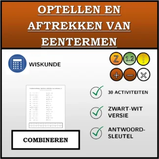 Combineeroefening: Optellen en aftrekken van eentermen