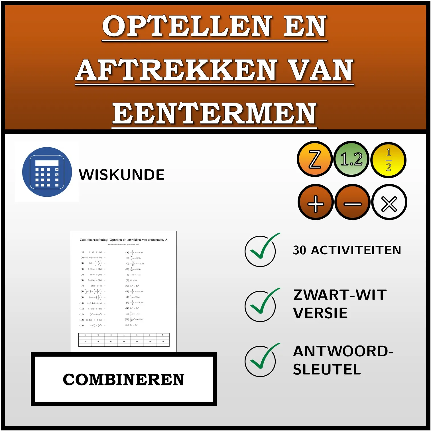 Combineeroefening: Optellen en aftrekken van eentermen