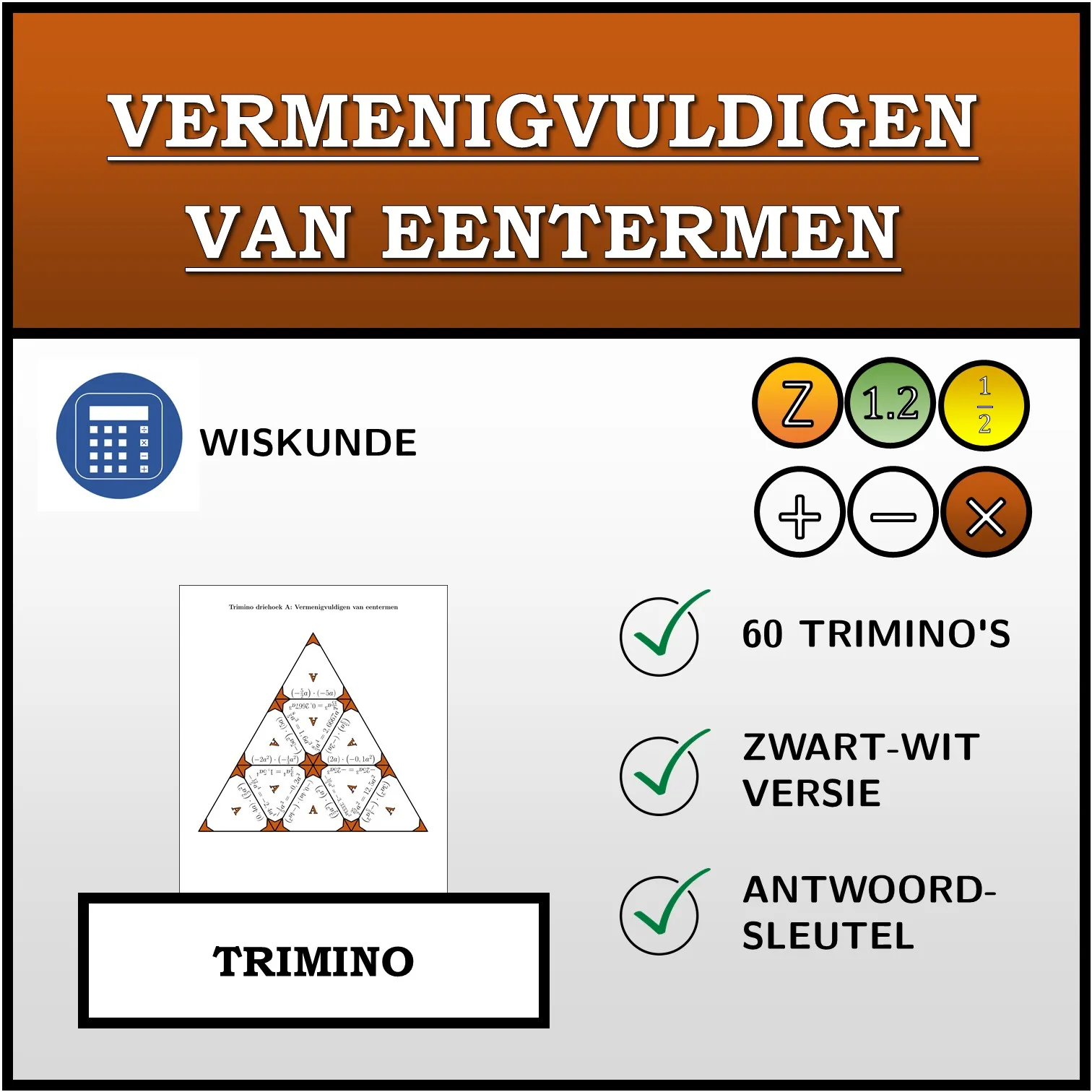 Trimino: Vermenigvuldigen van eentermen