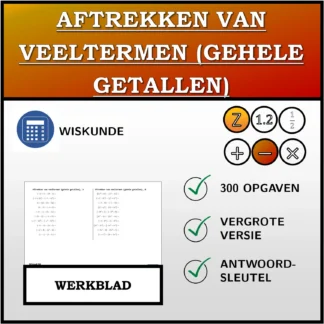 Werkblad: Aftrekken van veeltermen (gehele getallen)