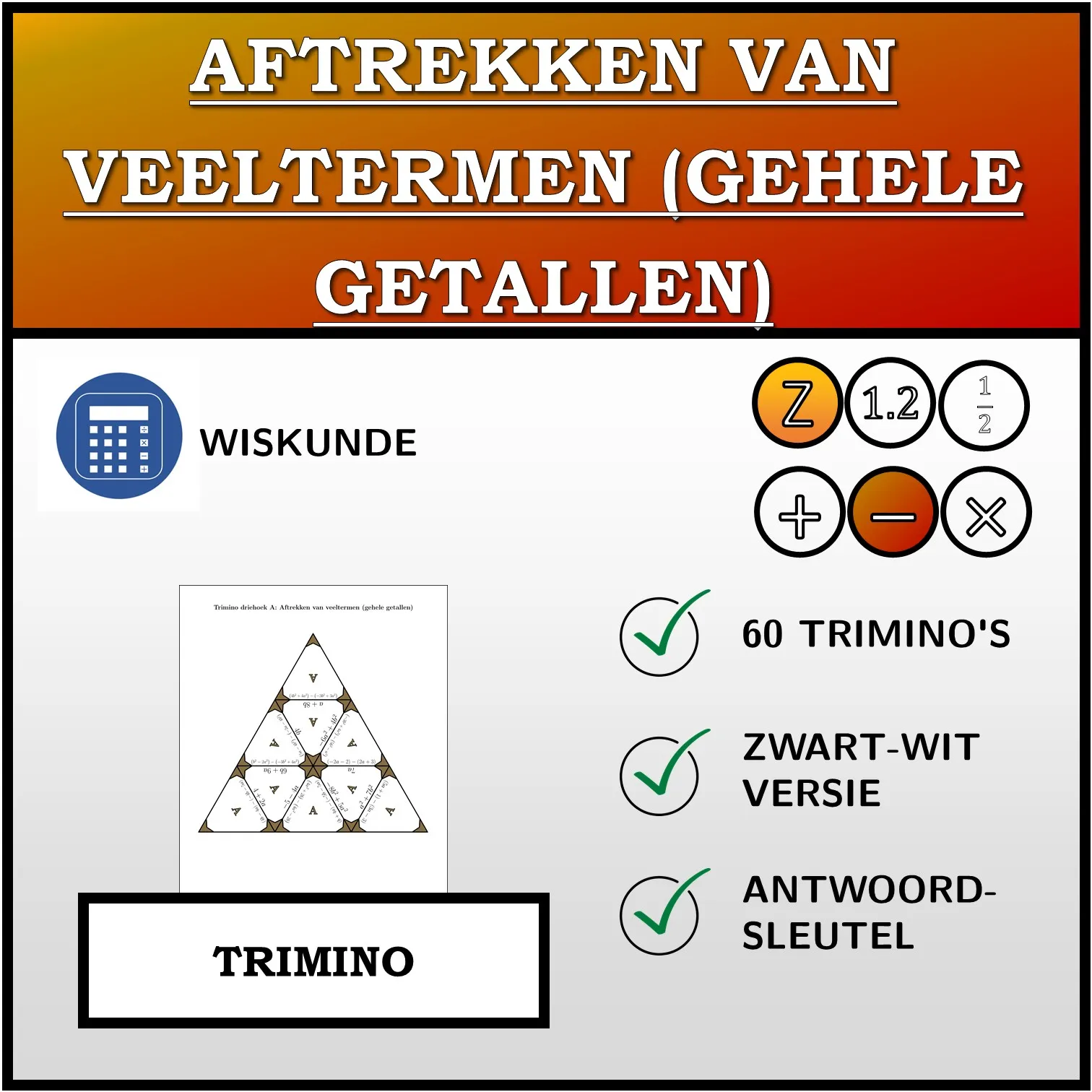 Trimino: Aftrekken van veeltermen (gehele getallen)