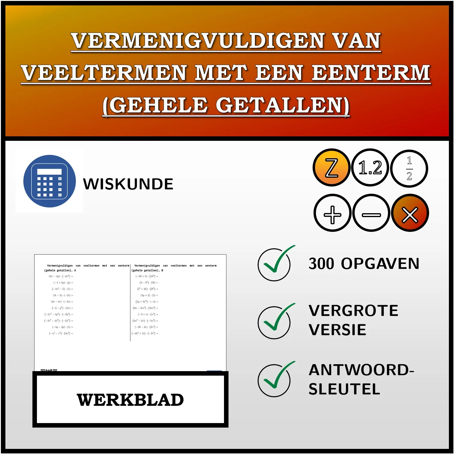 Werkblad: Vermenigvuldigen van veeltermen met een eenterm (gehele getallen)