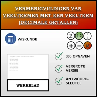 Werkblad: Vermenigvuldigen van veeltermen met een veelterm (decimale getallen)