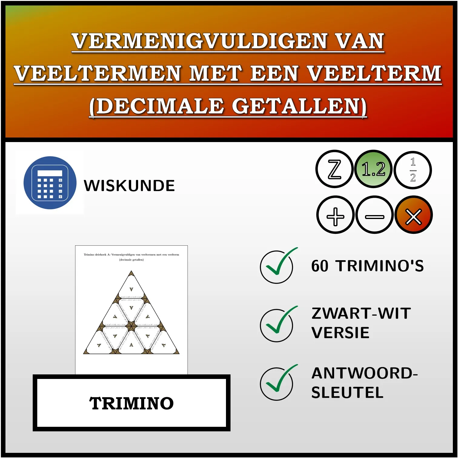 Trimino: Vermenigvuldigen van veeltermen met een veelterm (decimale getallen)