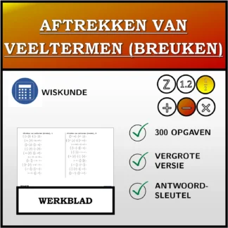 Werkblad: Aftrekken van veeltermen (breuken)
