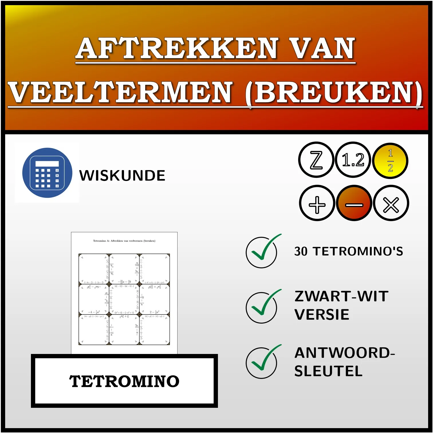 Tetromino: Aftrekken van veeltermen (breuken)