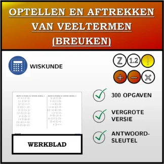 Werkblad: Optellen en aftrekken van veeltermen (breuken)