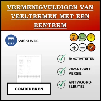 Combineeroefening: Vermenigvuldigen van veeltermen met een eenterm