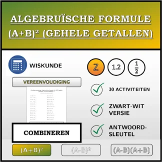 Combineeroefening: Algebruïsche formule (A+B)² (gehele getallen), vereenvoudiging