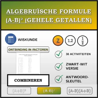 Combineeroefening: Algebruïsche formule (A-B)² (gehele getallen), ontbinding