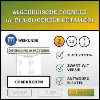 Combineeroefening: Algebruïsche formule (A+B)(A-B) (gehele getallen), ontbinding
