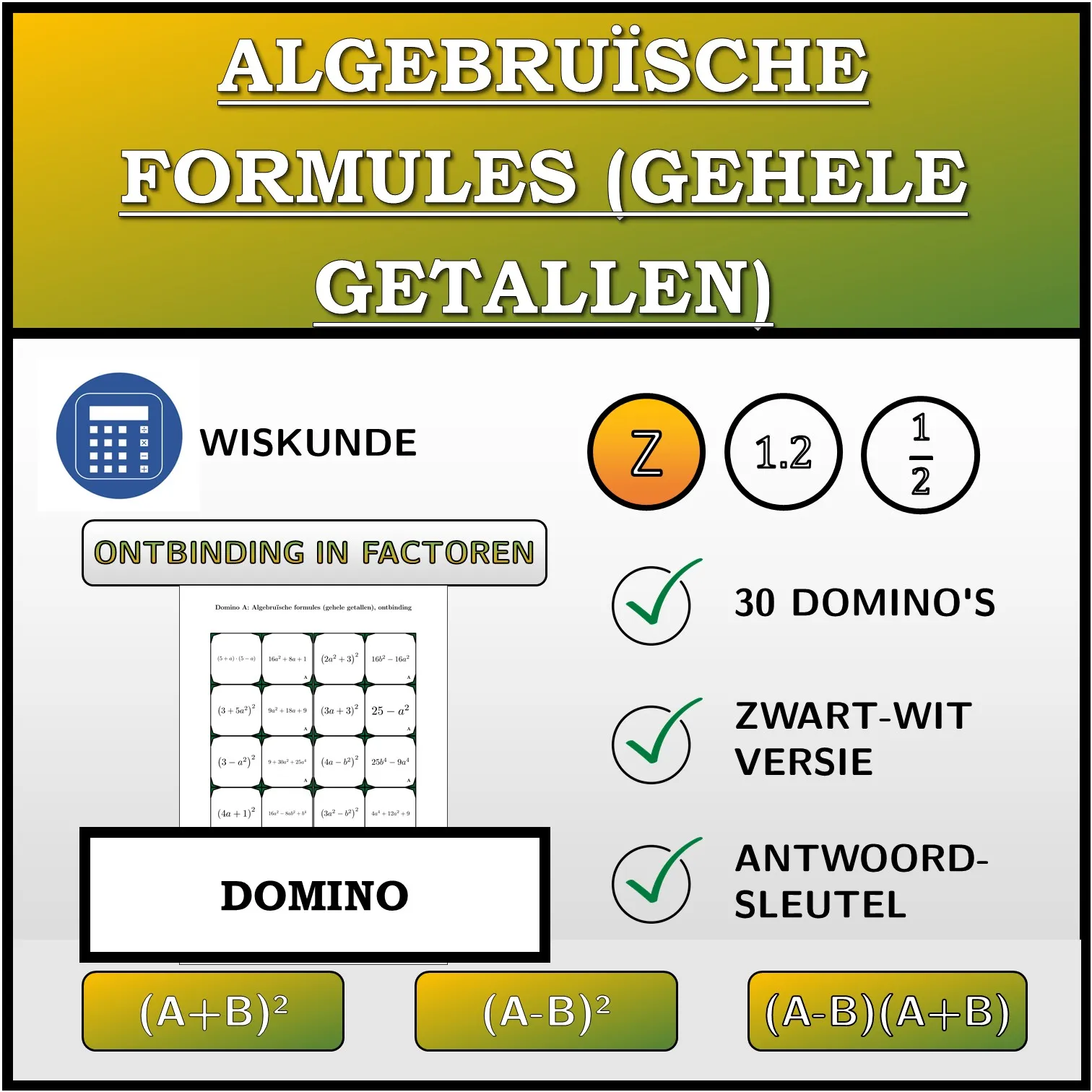Domino: Algebruïsche formules (gehele getallen), ontbinding