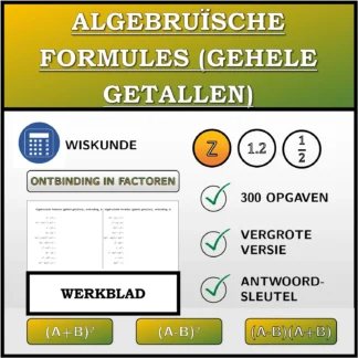 Werkblad: Algebruïsche formules (gehele getallen), ontbinding
