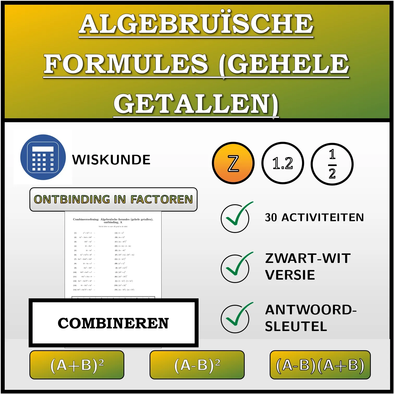 Combineeroefening: Algebruïsche formules (gehele getallen), ontbinding
