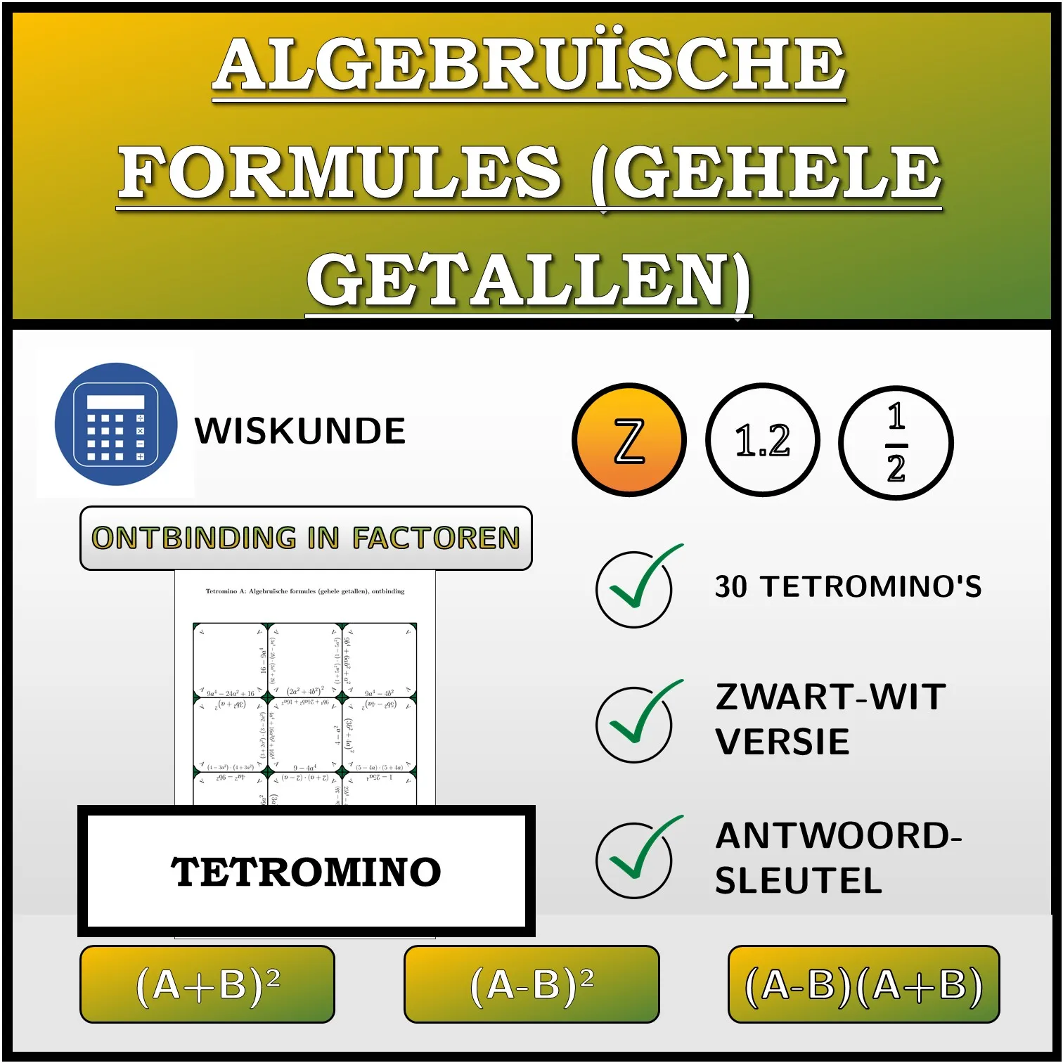 Tetromino: Algebruïsche formules (gehele getallen), ontbinding