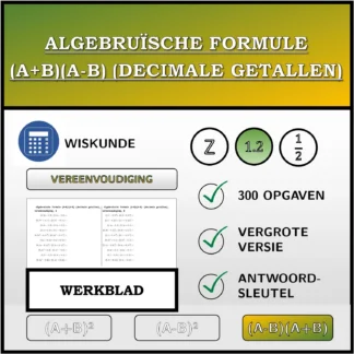 Werkblad: Algebruïsche formule (A+B)(A-B) (decimale getallen), vereenvoudiging