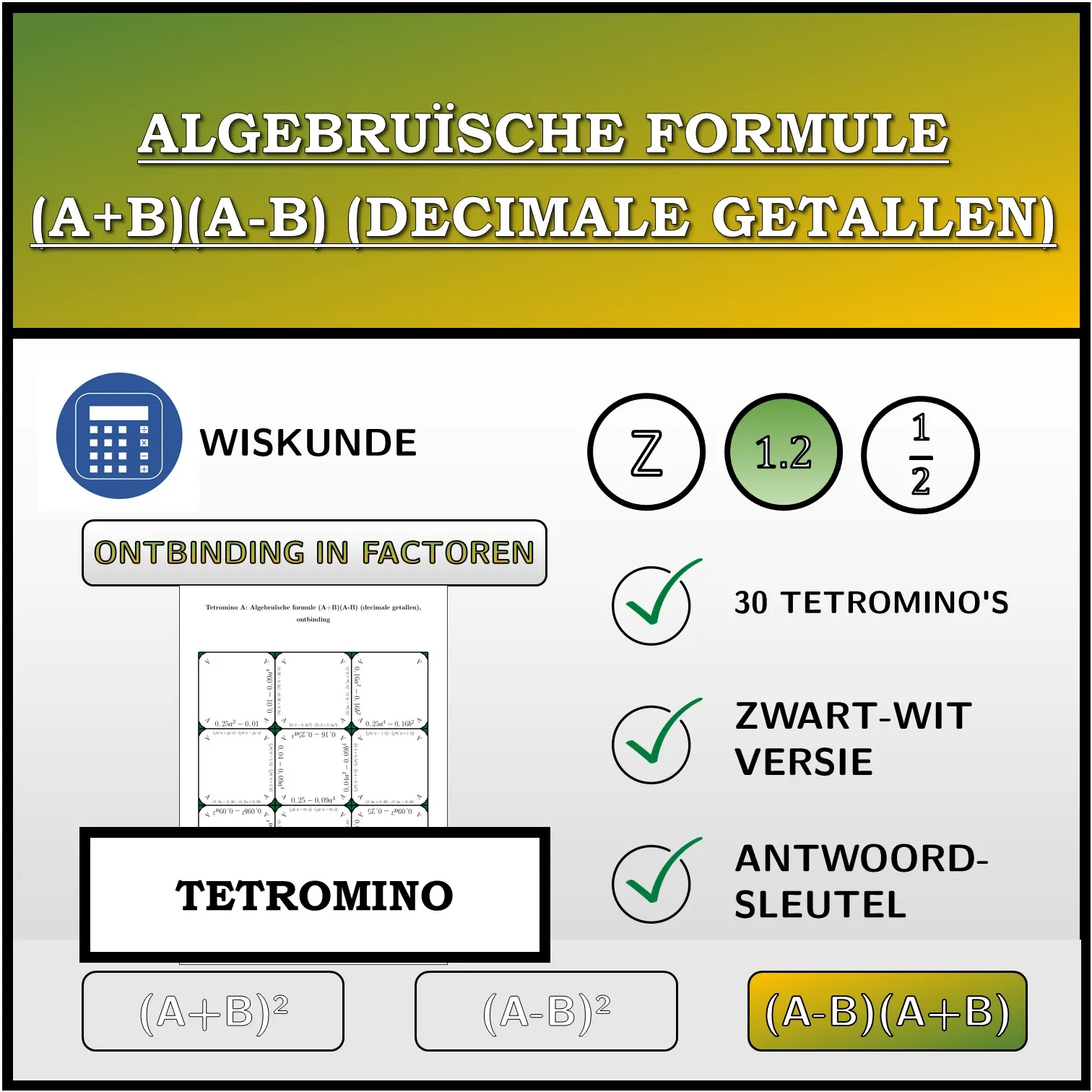 Tetromino: Algebruïsche formule (A+B)(A-B) (decimale getallen), ontbinding
