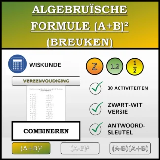 Combineeroefening: Algebruïsche formule (A+B)² (breuken), vereenvoudiging