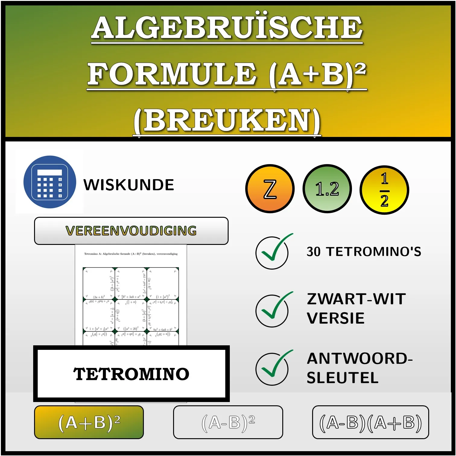 Tetromino: Algebruïsche formule (A+B)² (breuken), vereenvoudiging