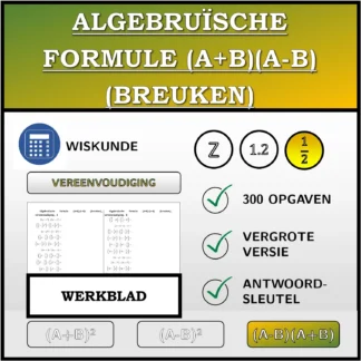Werkblad: Algebruïsche formule (A+B)(A-B) (breuken), vereenvoudiging