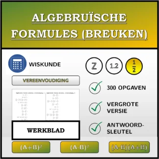 Werkblad: Algebruïsche formules (breuken), vereenvoudiging