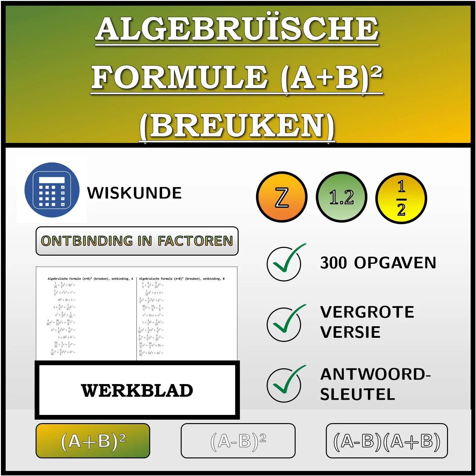 Werkblad: Algebruïsche formule (A+B)² (breuken), ontbinding