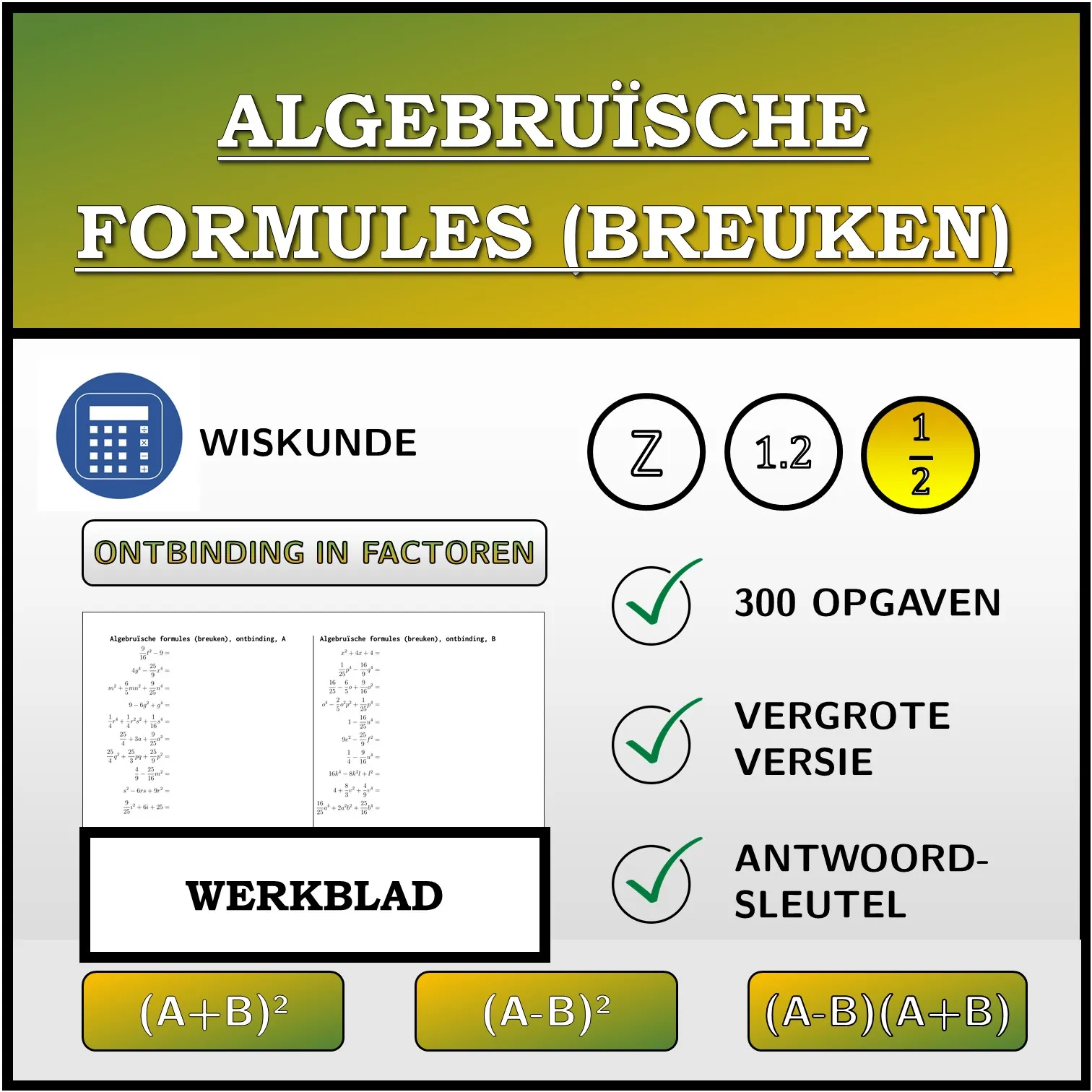 Werkblad: Algebruïsche formules (breuken), ontbinding