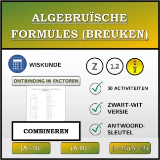 Combineeroefening: Algebruïsche formules (breuken), ontbinding