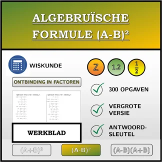 Werkblad: Algebruïsche formule (A-B)², ontbinding