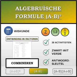 Combineeroefening: Algebruïsche formule (A-B)², ontbinding