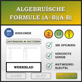Werkblad: Algebruïsche formule (A+B)(A-B), ontbinding