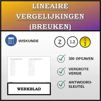 Werkblad: Lineaire vergelijkingen (breuken)