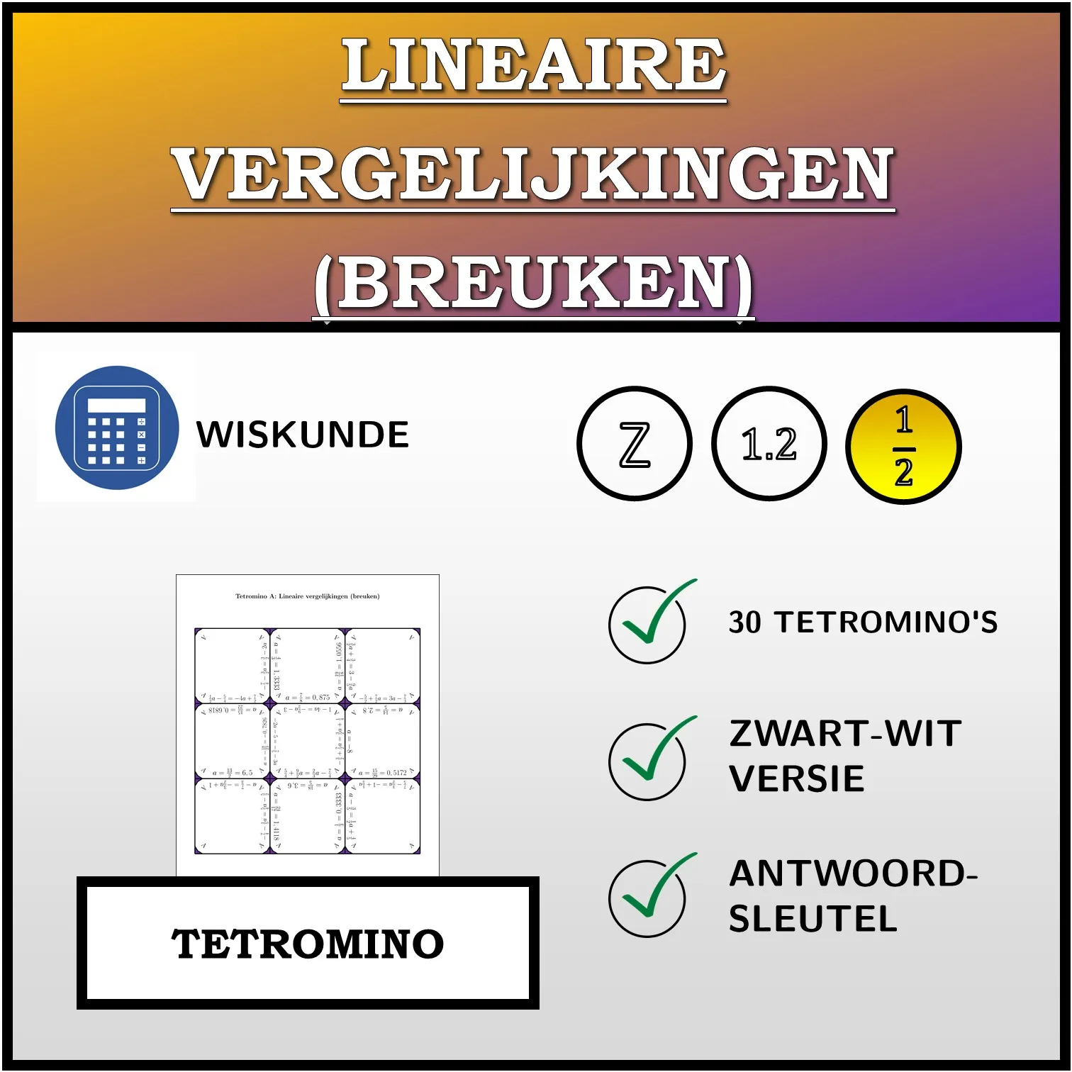Tetromino: Lineaire vergelijkingen (breuken)