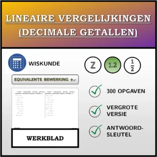 Werkblad: Lineaire vergelijkingen (decimale getallen), equivalente transformatie (optellen, aftrekken)