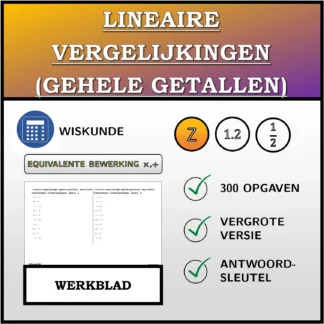 Werkblad: Lineaire vergelijkingen (gehele getallen), equivalente transformatie (vermenigvuldigen, delen)