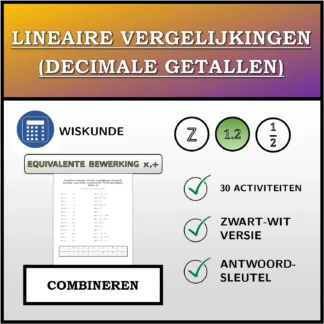 Combineeroefening: Lineaire vergelijkingen (decimale getallen), equivalente transformatie (vermenigvuldigen, delen)