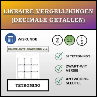 Tetromino: Lineaire vergelijkingen (decimale getallen), equivalente transformatie (vermenigvuldigen, delen)